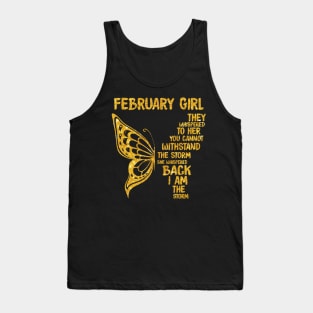 Golden Butterfly Birthday Girl T-shirt February Girl They Whispered To Her You Can't Withstand The Storm T-shirt Tank Top